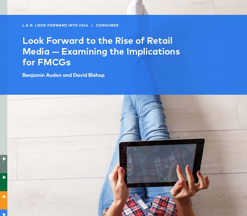 Look Forward to the Rise of Retail Media - Examining the Implications for FMCGs